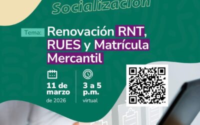 Renovación de RNT, RUEs y Matrícula mercantil.
