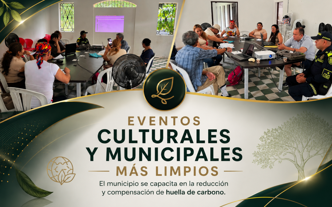 Hacia una administración sostenible: Alcaldía adopta herramientas para mitigar el CO2 en eventos culturales y de todo tipo