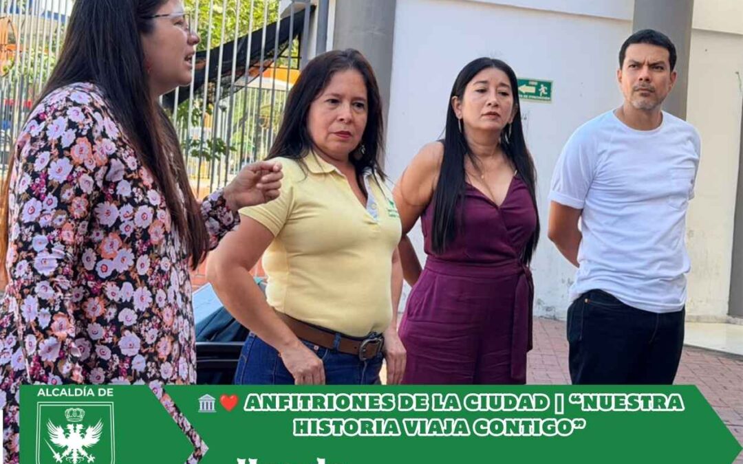 🏛️❤️ ANFITRIONES DE LA CIUDAD | “NUESTRA HISTORIA VIAJA CONTIGO”